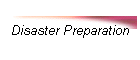 Disaster Preparation